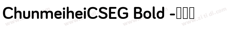 ChunmeiheiCSEG Bold 字体转换